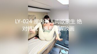 [乐橙摄像头]大学生情侣开房，晚上不睡觉一直亲热干炮，无套暴操，体外射精