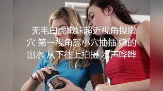 高质量厕所跟拍全方位露脸，漂亮，B嫩，大胆跟随小合集