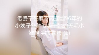 ❤清纯00后嫩妹妹，姐妹花一起自慰，外表甜美清纯，互揉大屁股，掰开嫩穴，非常紧致，没怎么开发过