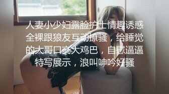 国产TS系列高颜值的天妃很细致的口活，呻吟太过诱惑导致直男秒射