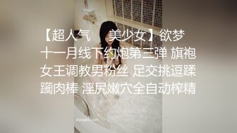 性爱日常我和骚母狗女友的性爱日常10V，肤白貌美被调教，无套内射粉嫩的小逼逼