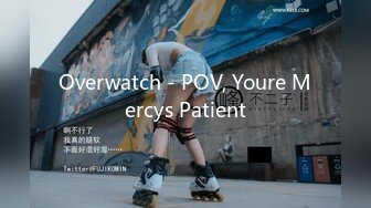 Overwatch - POV, Youre Mercys Patient