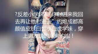 【新片速遞】 【精品厕拍】私房十月新流出❤️后拍全景系列 独特视角欣赏美女大白屁股半蹲着尿尿 [1.25G/MP4/01:59:31]