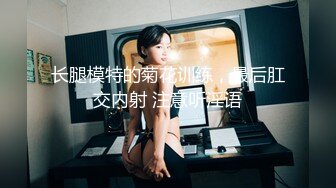 海角社区泡良大神最新调教开发极品反差婊白虎美女邻居（露脸拍摄）第一次草屁眼