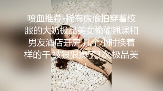 微露脸白皙三通毒龙骚货女友合集