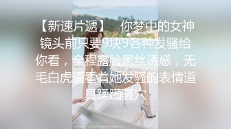 大奶淫娃表姐时常勾引我今天鼓起勇气操了她，这骚货到床上太主动了，双腿勾着腰插穴让人受不了