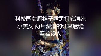 8/6最新 娃娃臉OO後軟妹小茓剃毛幹幹凈凈的笑起來太甜了VIP1196