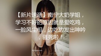 【困困狗】顶级身材反差女神！卖原味又好色高颜大奶私拍完结，各种紫薇露出啪啪被健身男友输出嗲叫不停，对话刺激 (2)