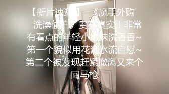 酒店偷拍新片速递周末情侣大放送你方唱罢我登场大叔侧入美女尖叫