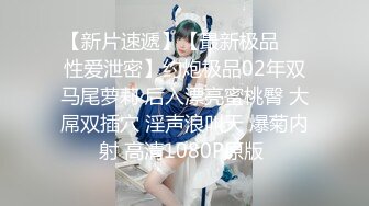 【新片速遞】   ⭐♆【私人尤物】绿播女神! 约榜一大哥~口鸡~骚舞~道具自慰! [2.98G/MP4/03:32:35]