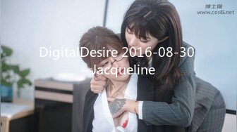 DigitalDesire 2016-08-30 – Jacqueline