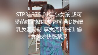 【瘦猴先生探花】泡良佳作良家人妻，穿好衣服又想搞，内射小逼逼水多