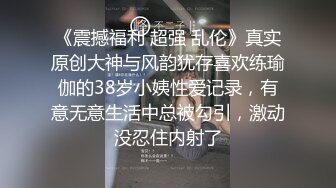 《针孔360精选》完美视角全景欣赏数对男女激情啪啪啪面容姣好小姐姐被帅气男友猛烈撞击亮点是一对拼刺刀的涨见识了