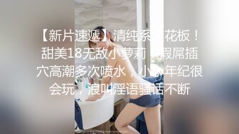   丰乳肥臀展示身材，一线天馒头肥穴，近距离特写骚逼，抖动臀部，搔首弄姿很是诱人