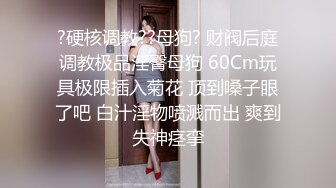 极品10 超级美少女~知名网红、平模下海 hanna多场大尺合集 (2)