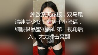 无敌好看美女 神级口交口爆 撸点可射