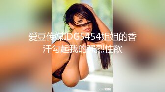 STP30927 学生探花田伯光约炮美女大学生兼职外围赚点零花钱身材高挑170大长腿还有现场换装热舞诱