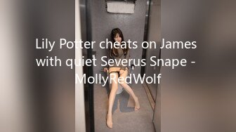 Lily Potter cheats on James with quiet Severus Snape - MollyRedWolf