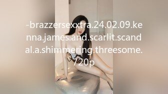 -brazzersexxtra.24.02.09.kenna.james.and.scarlit.scandal.a.shimmering.threesome.720p